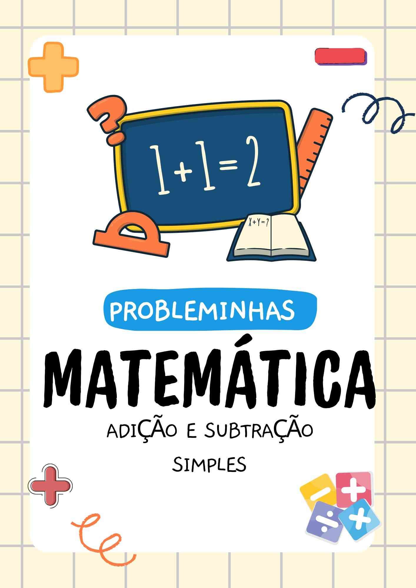 Atividade de matemática 1º ano probleminhas 9 Atividade de matematica 1 ano probleminha soma