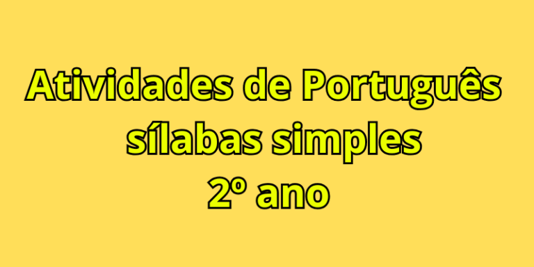 2º Atividades de Português sílabas simples 2º ano