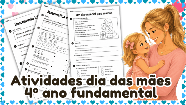 Atividade dia das mães 4º ano fundamental