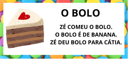 Leitura na Alfabetização: 42 Textos Pequenos para Usar com a Turma 13 Textos pequenos com sílabas simples para leitura na alfabetização - Titulo Texto Bolo