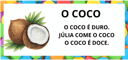 Leitura na Alfabetização: 42 Textos Pequenos para Usar com a Turma 42 Textos pequenos com sílabas simples para leitura na alfabetização - Titulo Texto Coco