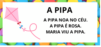 Leitura na Alfabetização: 42 Textos Pequenos para Usar com a Turma 10 Textos pequenos com sílabas simples para leitura na alfabetização - Titulo Texto Pipa