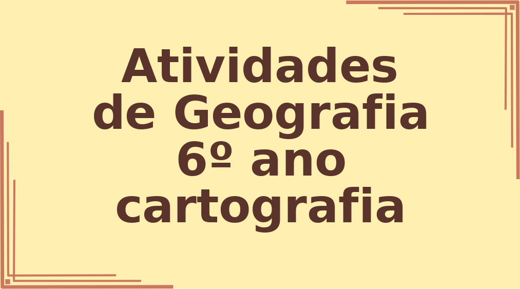 Atividades de Geografia 6º ano cartografia capa